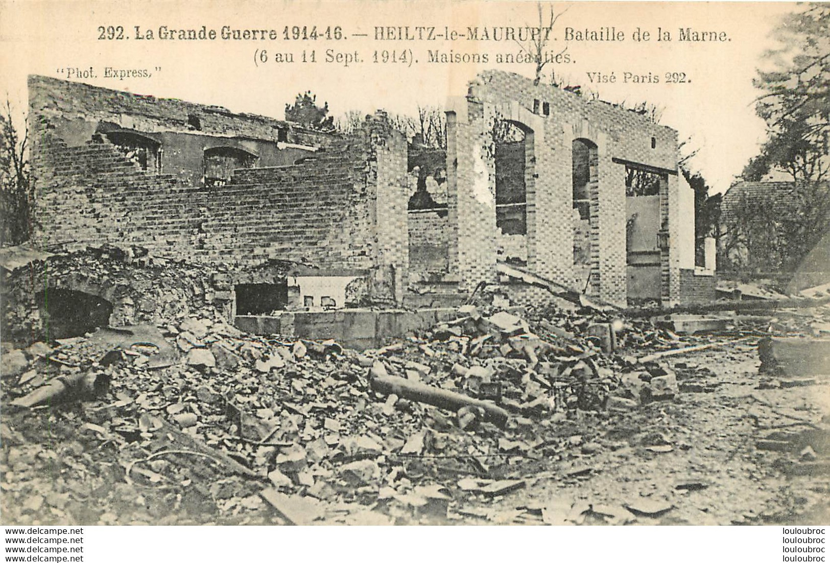 HEILTZ LE MAURUPT LA GRANDE GUERRE 1914-1916  MAISONS ANEANTIES - Other & Unclassified