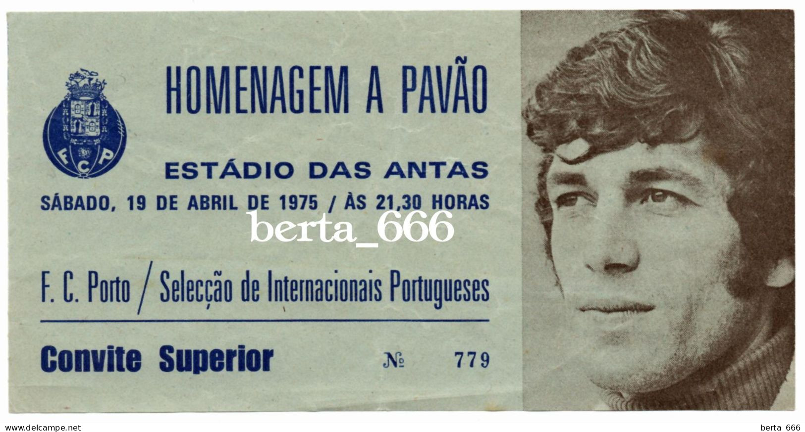 Bilhete * FC Porto * Estádio Das Antas * Abril De 1975 * Jogo De Homenagem A Pavão * F. C. Porto * Football Ticket - Biglietti D'ingresso
