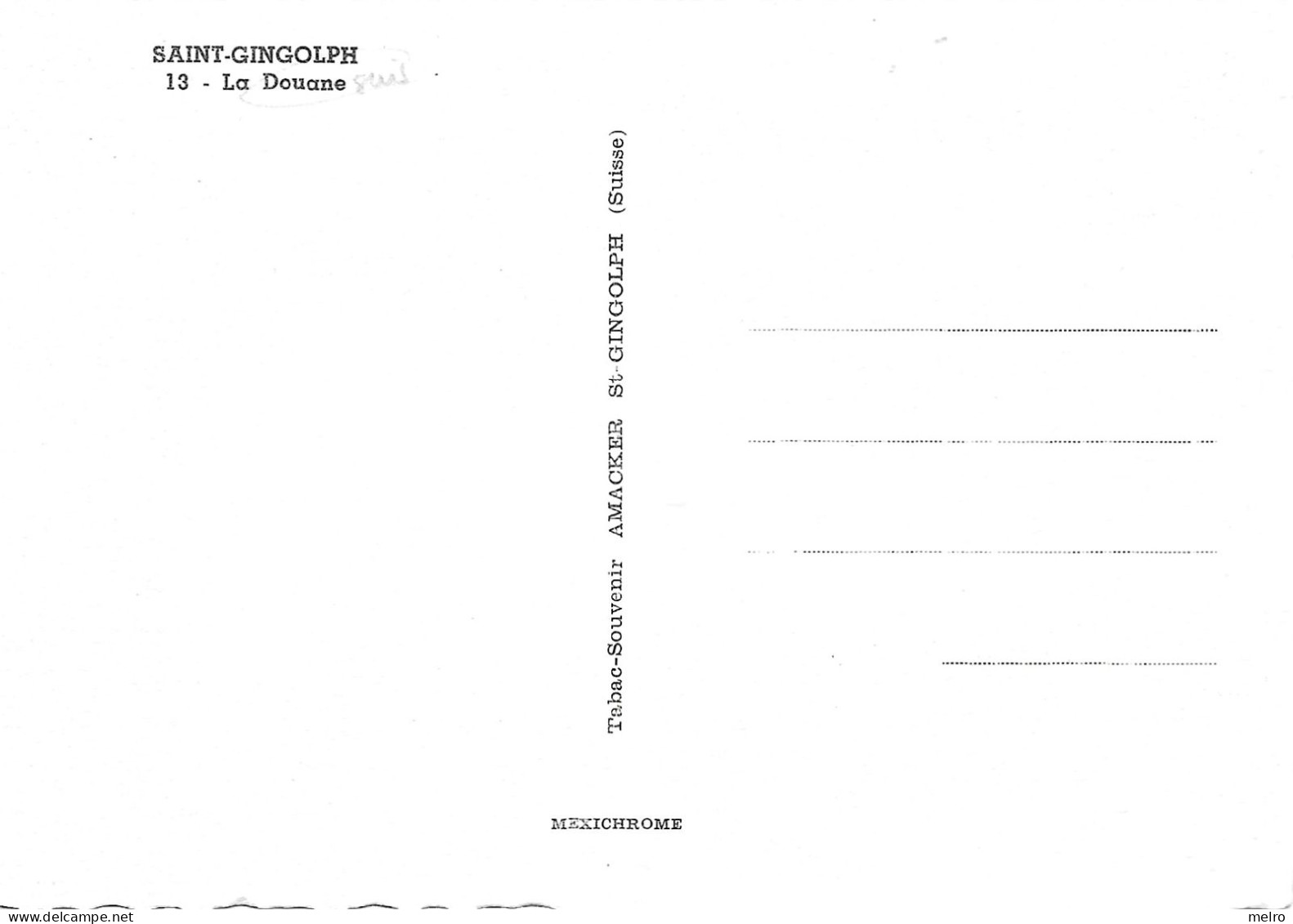 CPSM - DOUANE SUISSE - SAINT-GINGOLPHE : La Douane ( Border, Grenze ) - Zoll