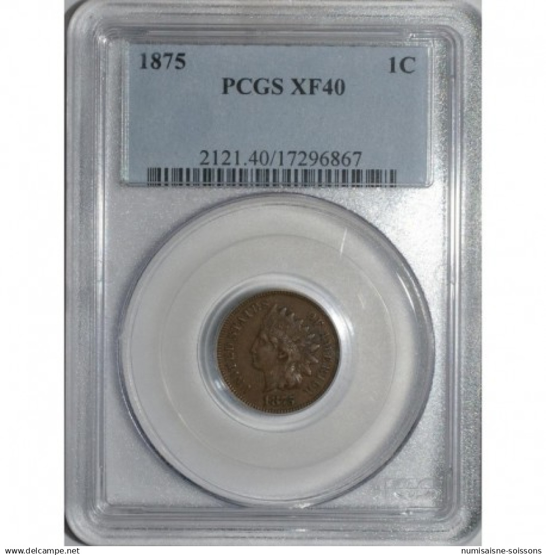 ÉTATS UNIS - INDIAN HEAD - 1 CENT 1875 - TRES TRES BEAU - PCGS XF40 - 1859-1909: Indian Head