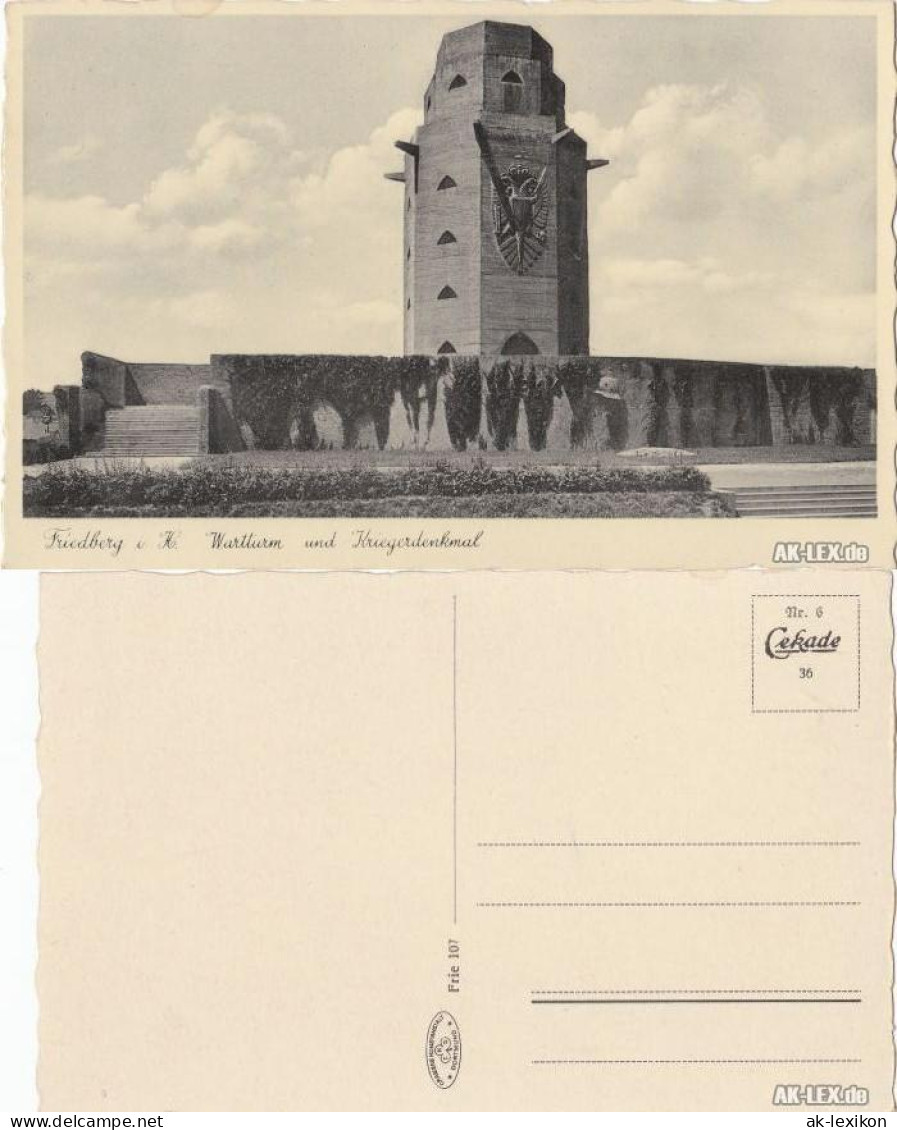 Ansichtskarte Friedberg (Hessen) Wartturm Und Kriegerdenkmal Ca. 1938 1938 - Friedberg