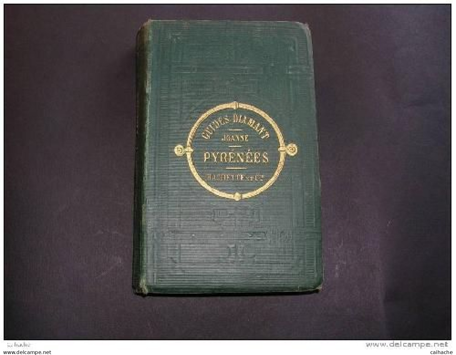 Guides Diamant Joanne - PYRENEES - 1897 - - Midi-Pyrénées