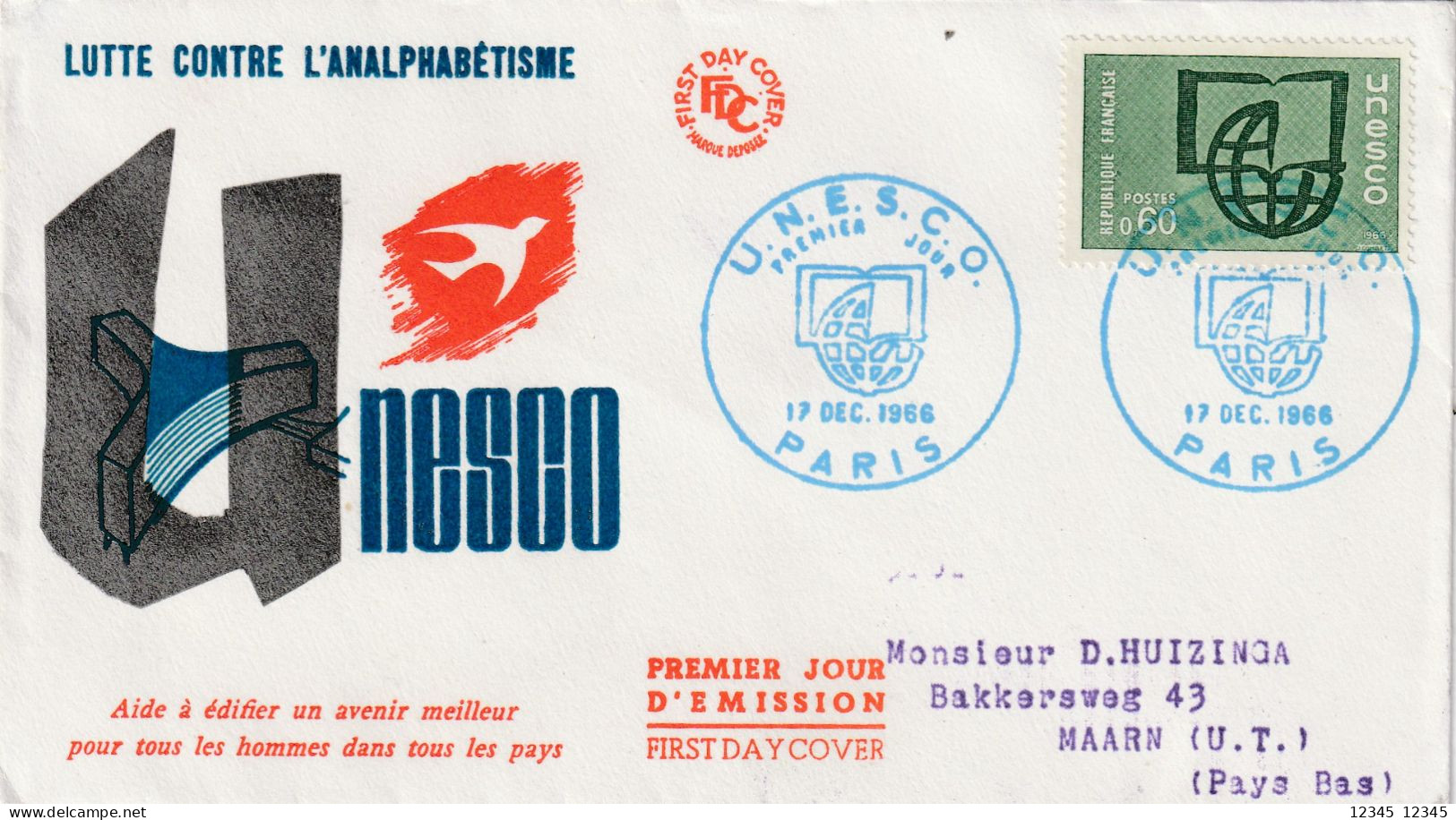 Frankrijk 1966, 2 FDC's Sent To Maarn, Netherland, UNESCO, Combating Illiteracy - Lettres & Documents