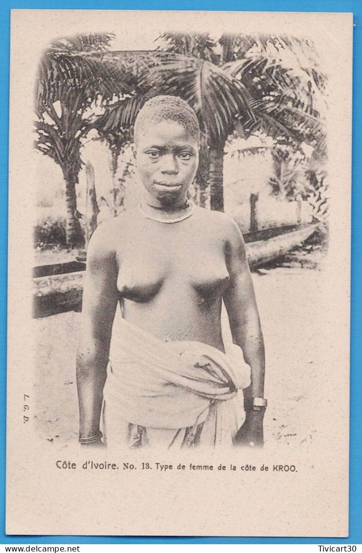 CPA DOS NON DIVISE - COTE-D'IVOIRE - L.G.D. N° 13 - TYPE DE FEMME DE LA COTE DE KROO - Ivoorkust