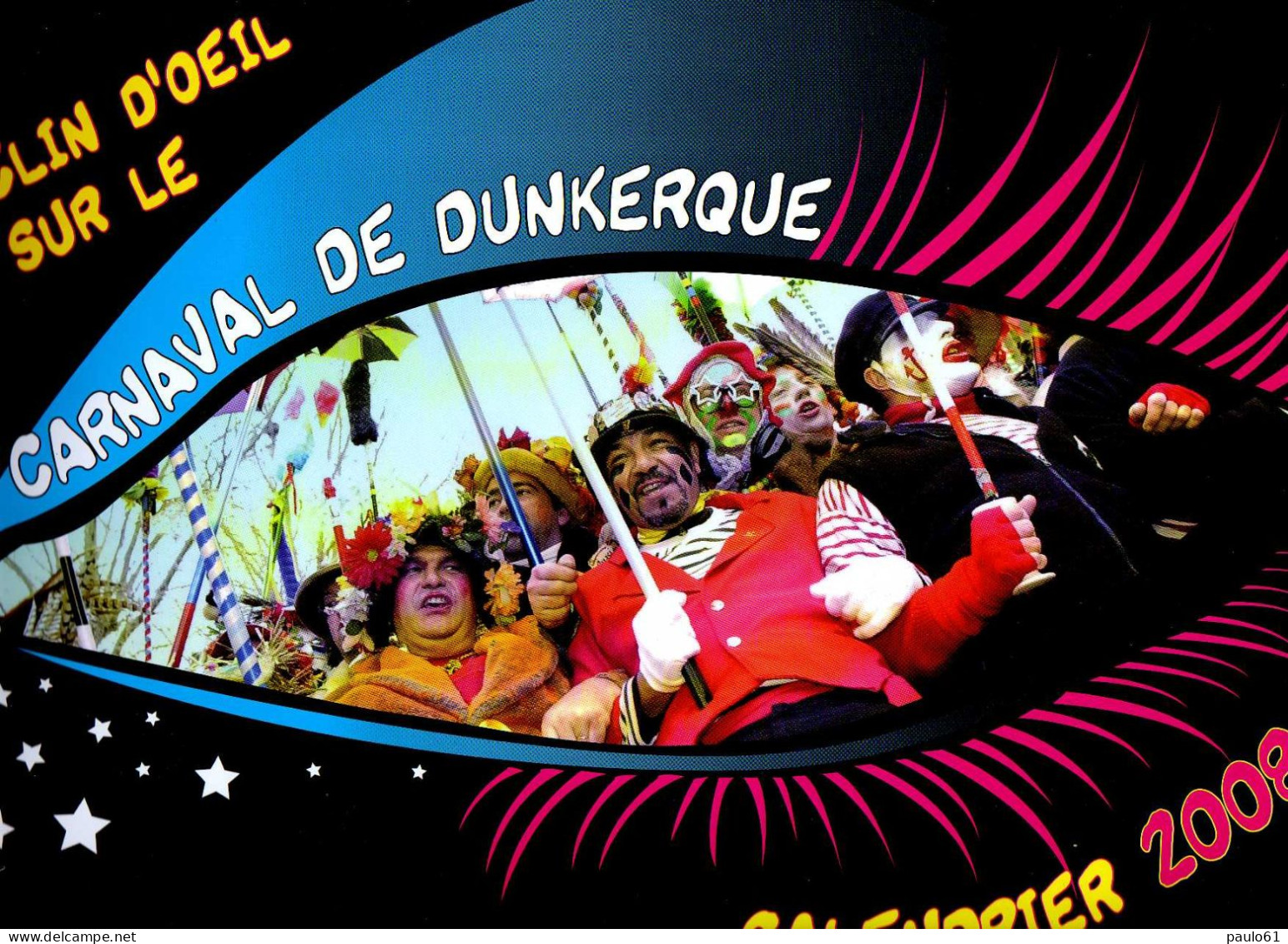 DUNKERQUE  Calendrier  Du Carnaval De La Region  DUNKERQUOISE Année2008 - Grand Format : 2001-...