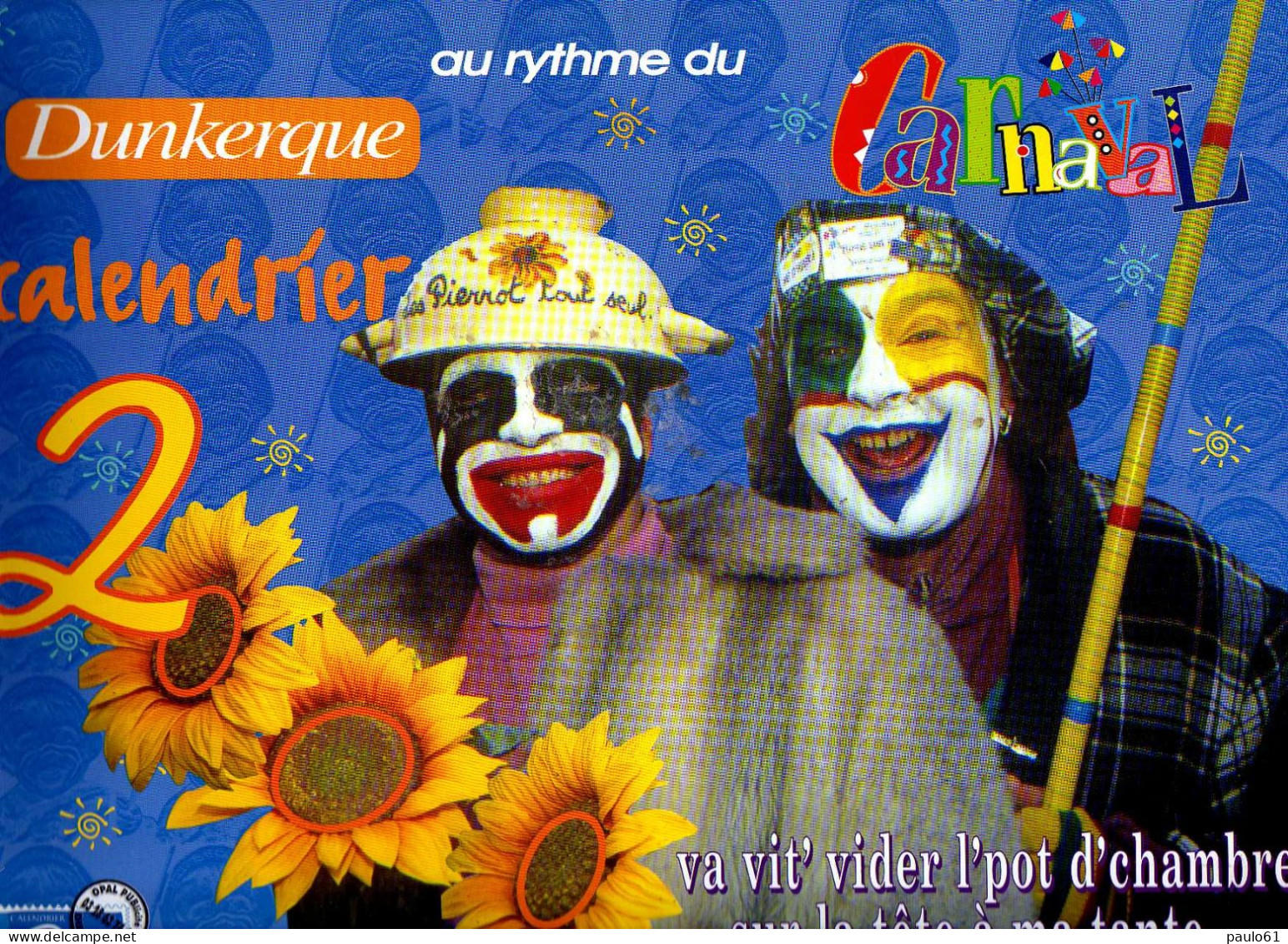 DUNKERQUE Calendrier  Du Carnaval De La Region  DUNKERQUOISE Année 2000 - Tamaño Grande : 1991-00