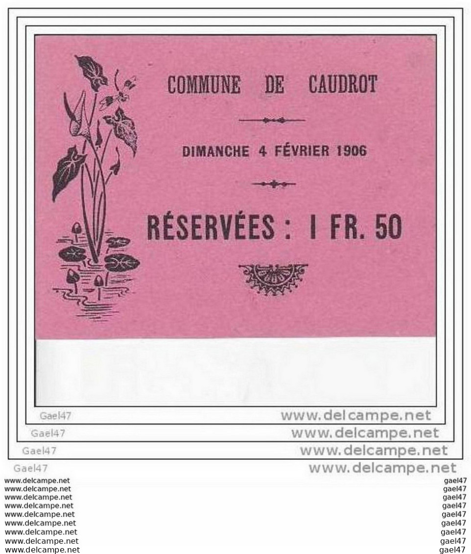 Recto-Verso Réf-JP-Y467 (  TICKET D' ENTREE )  Dép- 33  Commune De CAUDROT Le Dimanche 4 Février 1906 - Biglietti D'ingresso