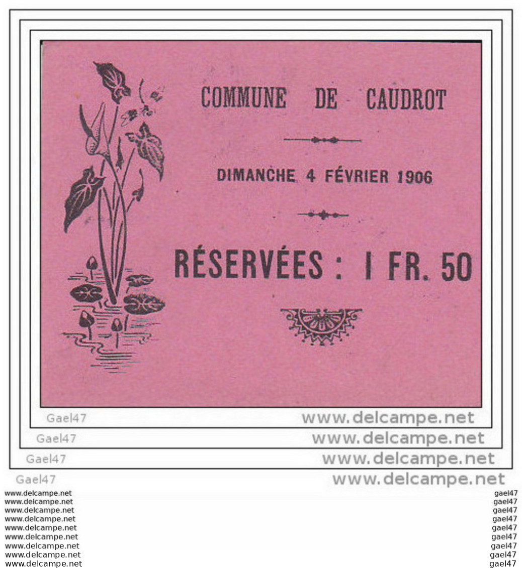 Tickets D' Entrée Réf- JP-T157 (   Comité D' Action  Commune De CAUDROT Dép-33  ) - Biglietti D'ingresso