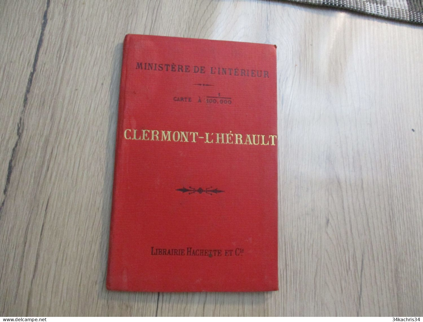 L11 Carte Géographique 1/100 000 Hachette Ministère De L'Intérieur Clermont L'Hérault Hérault 1897 - Geographische Kaarten