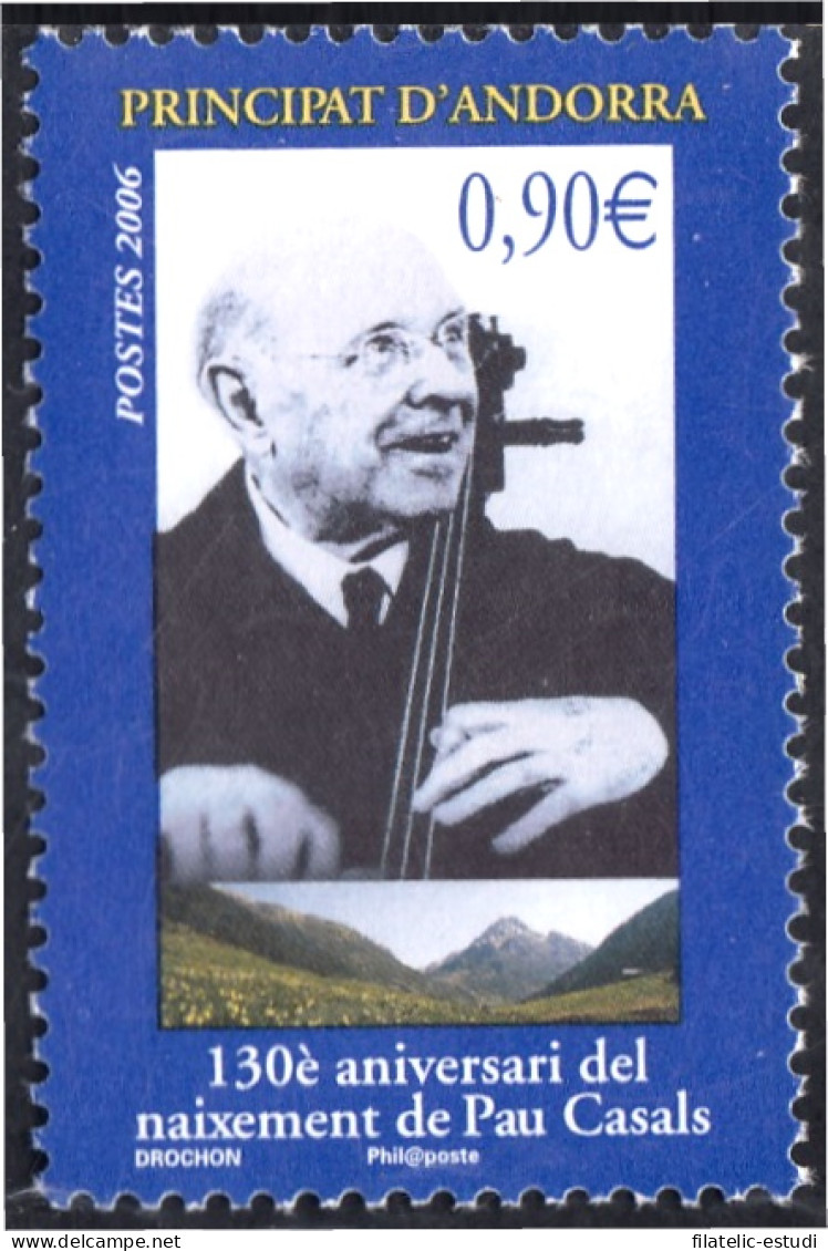 Andorra Francesa 629 2006 Pau Casals MNH - Sonstige & Ohne Zuordnung