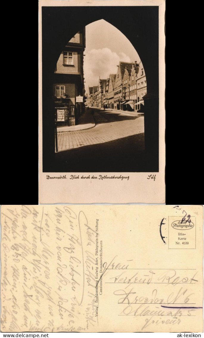 Ansichtskarte Donauwörth Rathaus Blick Durch Den Rathausdurchgang 1930 - Donauwoerth