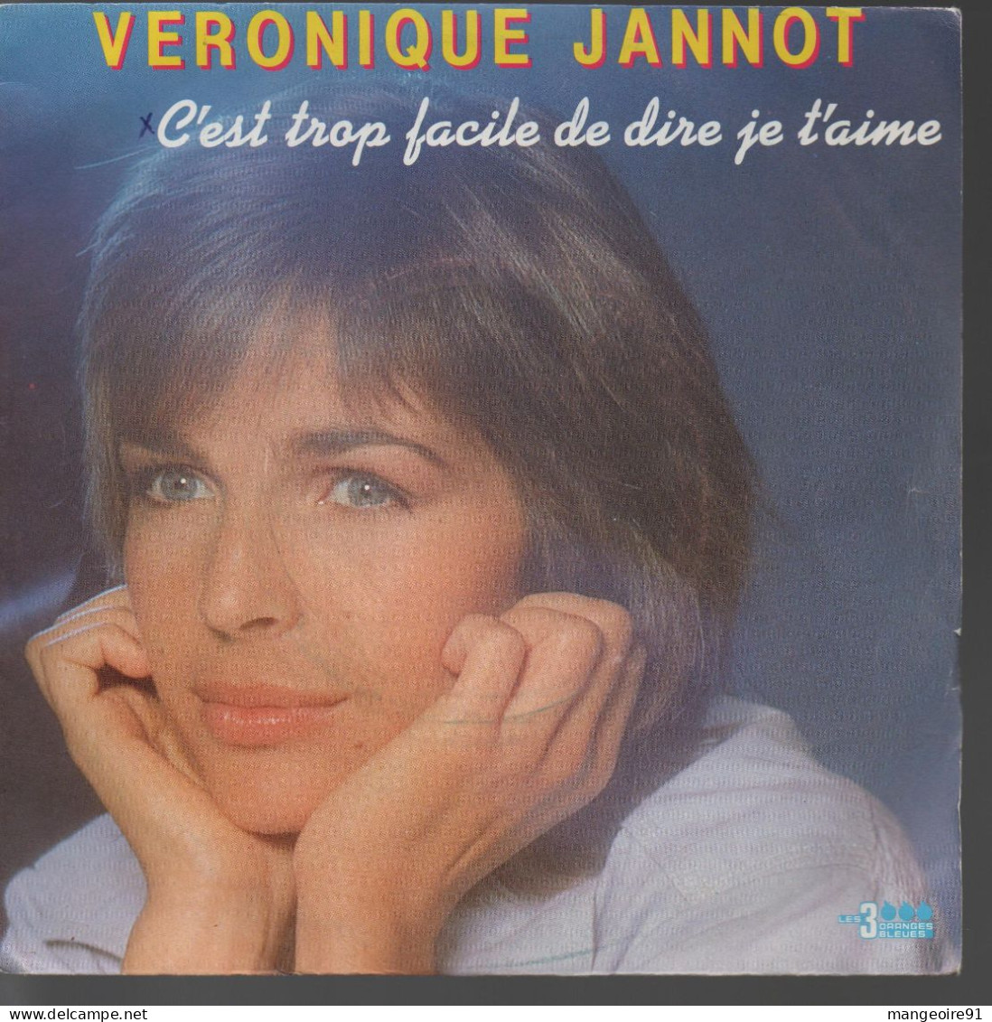 Disque 45 Tours Véronique Jannot 1983 La Première Scène / C'est Trop Facile De Dire Je T'aime - Soul - R&B