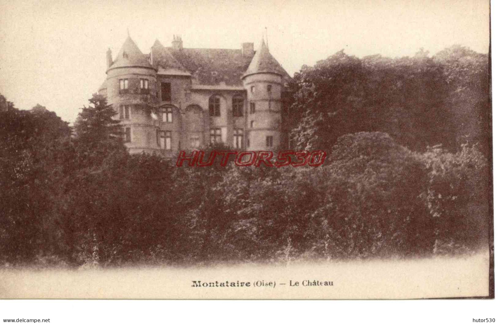 CPA MONTATAIRE - (OISE) - LE CHATEAU - Montataire