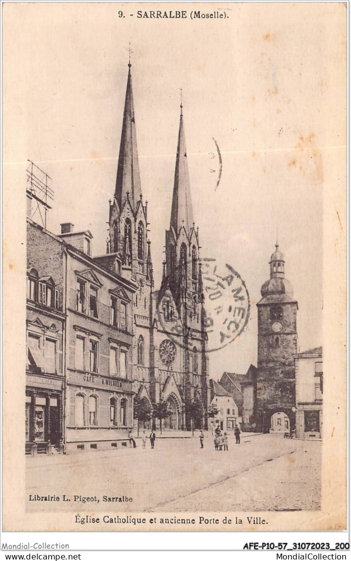AFEP10-57-0926 - SARRALBE - Moselle - église Catholique Et Ancienne Porte De La Ville  - Sarralbe