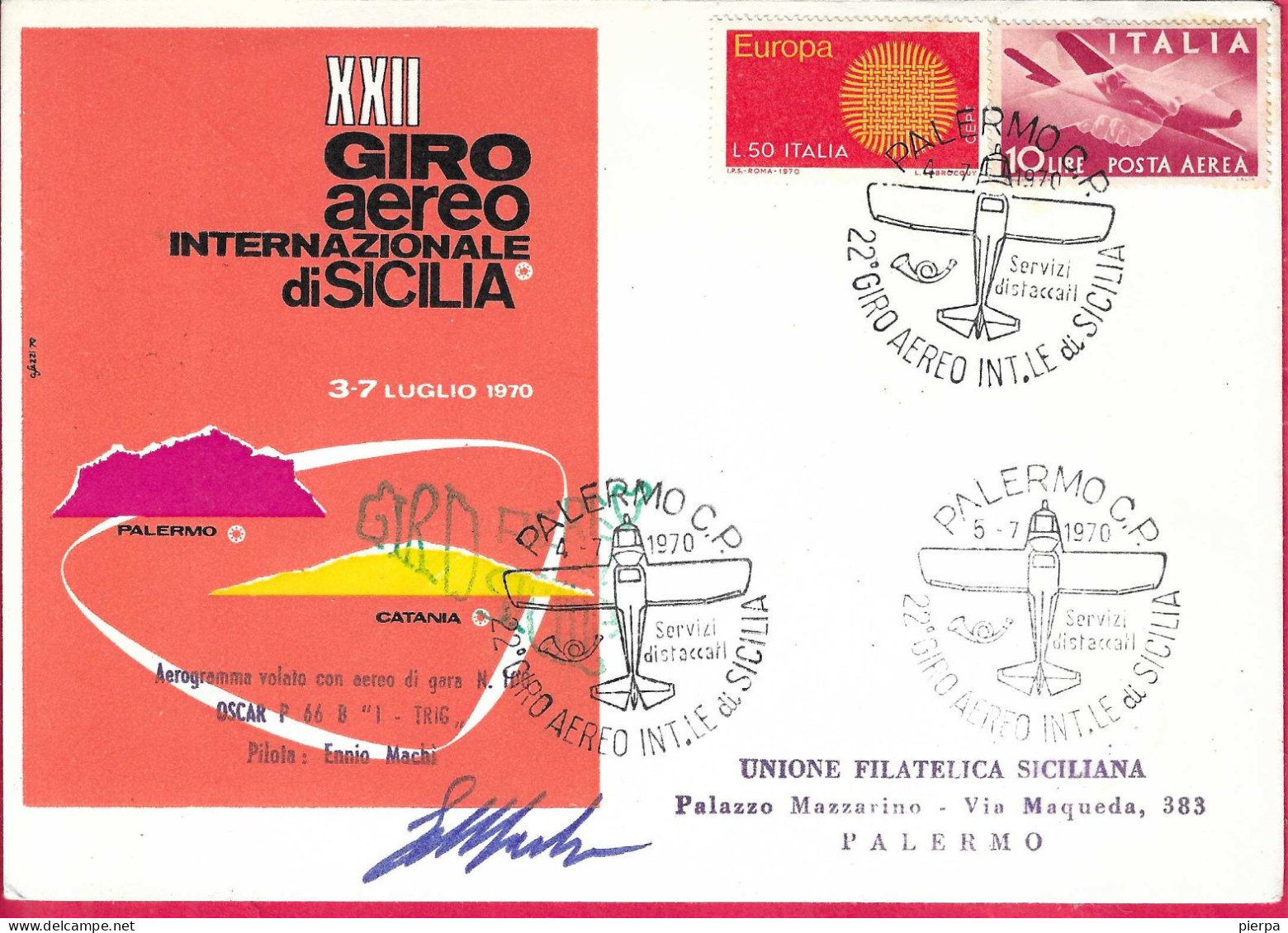 XXII GIRO AEREO DI SICILIA - PALERMO/CT/PALERMO *4.7.1970* - ANNULLO SPECIALE SU BUSTA GRANDE UFFICIALE- FIRMA PILOTA - Poste Aérienne