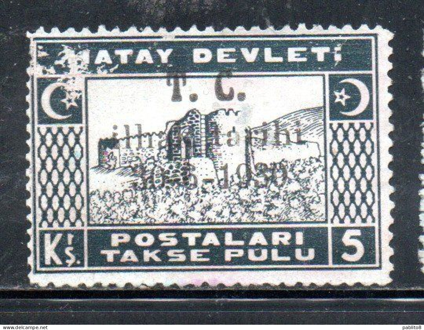 HATAY 1939 OVERPRINTED DATE 30 6 1939 ANNEXATION TO THE TURKEY TURKISH REPUBLIC 5ku MLH - 1934-39 Sandjak D'Alexandrette & Hatay