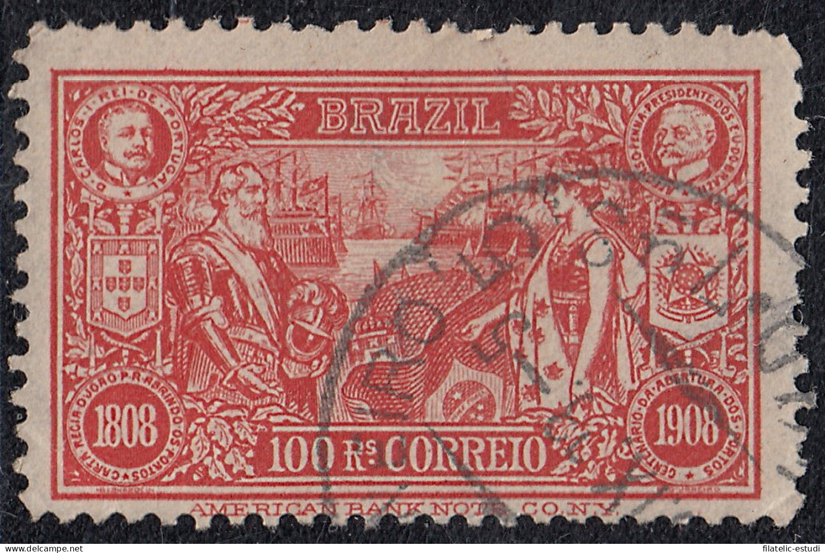 Brasil Brazil 143 1908 Centenario De La Apertura De Puertos Al Comercio Exteri - Autres & Non Classés