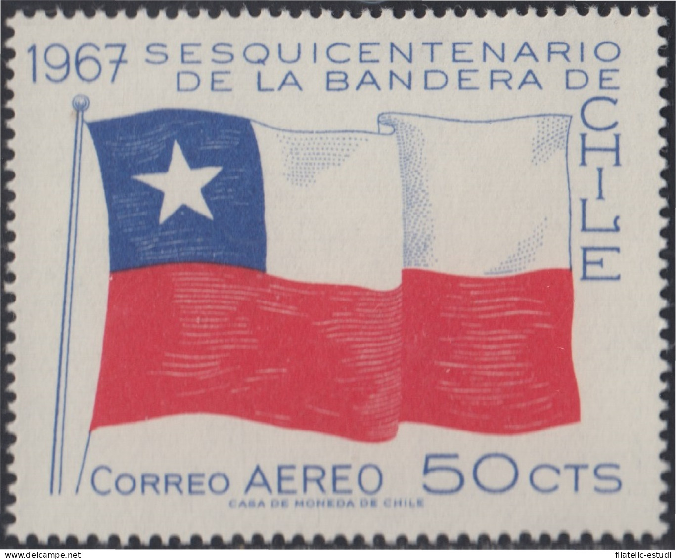Chile A- 242 1967 150 Años De La Bandera Nacional MNH - Chili
