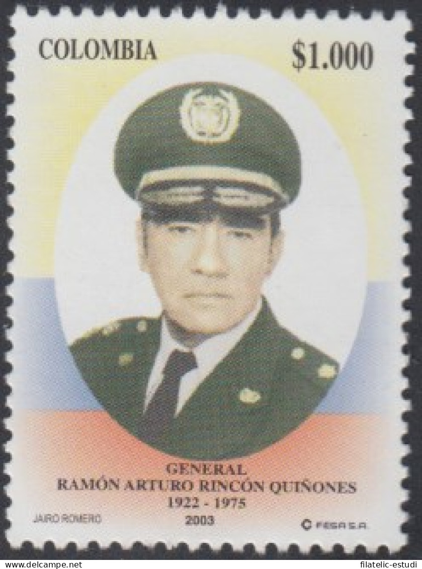 Colombia 1241 2003 Fuerzas Armadas. Homenaje Al General Ramon Arturo Rincon Qu - Colombia