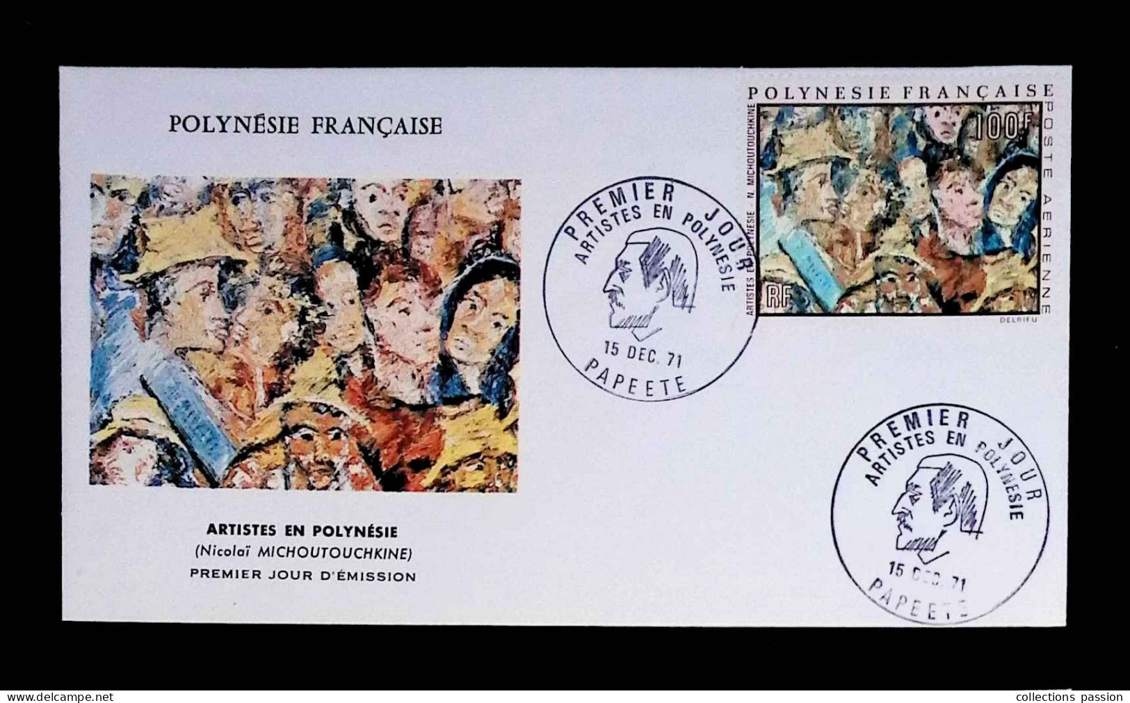 CL, FDC, 1 Er Jour, Polynésie Française, Papeete, 15 Dec. 71, Artistes En Polynésie, Nicolaï Michoutouchkine - Lettres & Documents