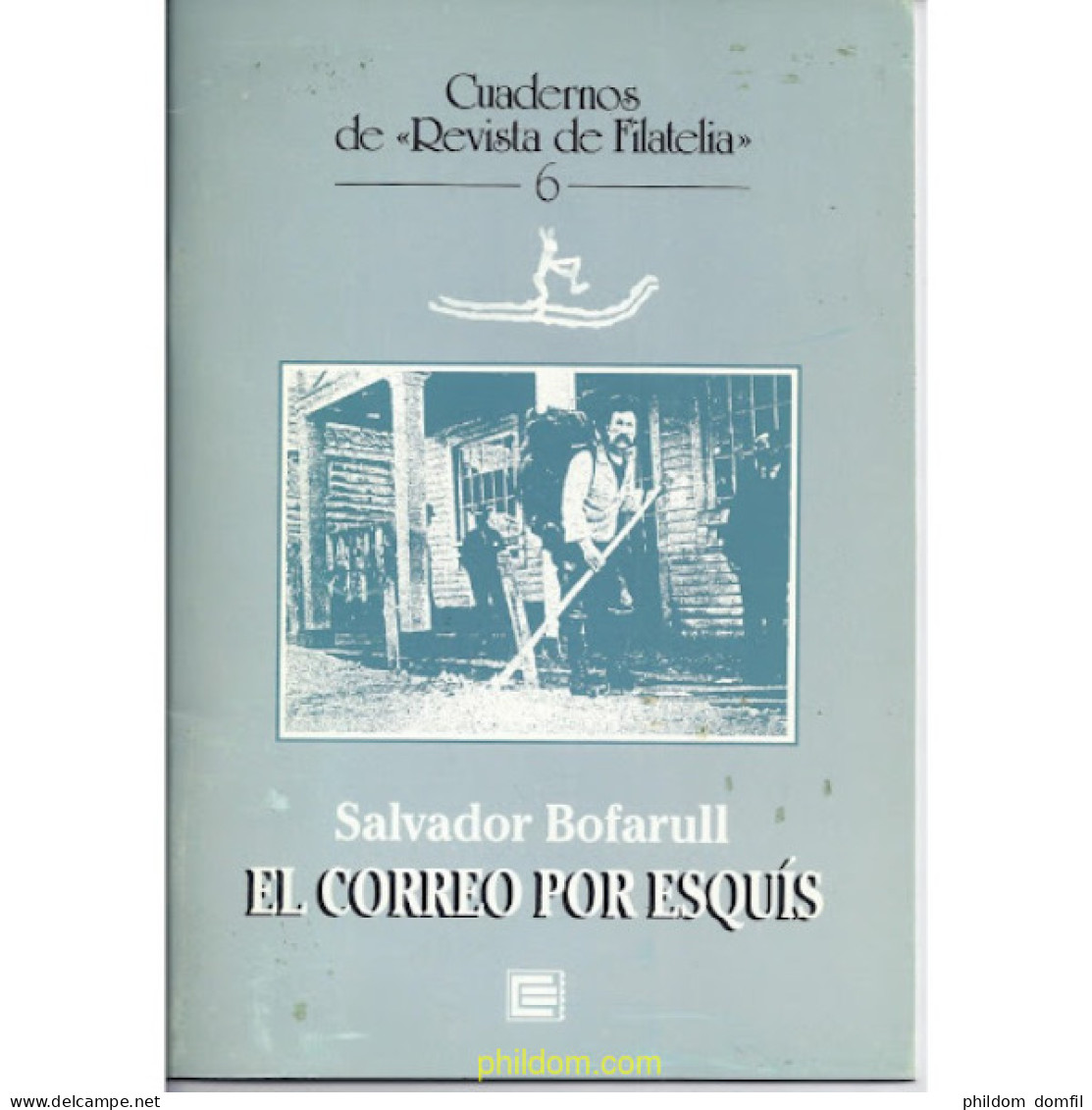 EL CORREO POR ESQUÍS. SALVADOR BOFARULL 1999 - Thématiques