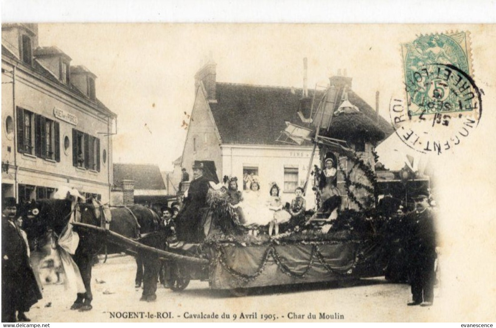 28 :  Nogent Le Roi  :  La Cavalcade D'Avril 1905 , Char Du Moulin  /// Ref Mars 24. /// BO. 28 - Nogent Le Roi