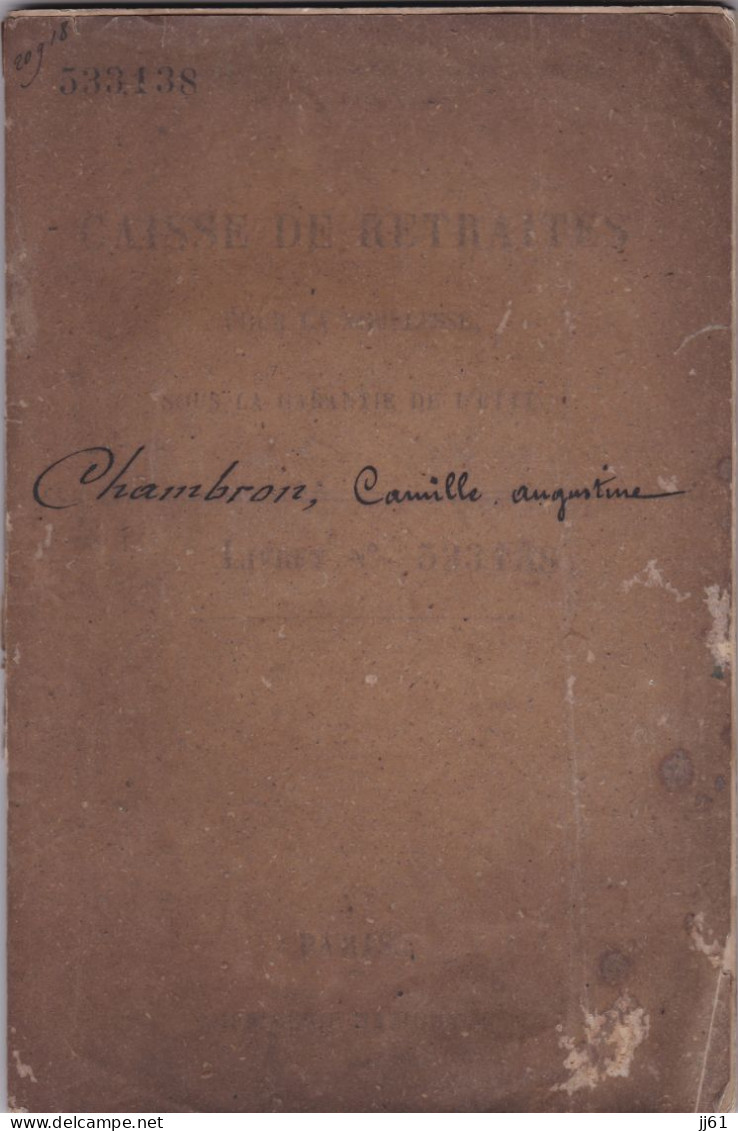 LE MANS ANCIEN LIVRET DE LA CAISSE DE RETRAITE VIEILLESSE ANNE 1878 A Mme CHAMBRON CAILLET CAMILLE  NEE A PONT DE GESNNE - Bank & Versicherung