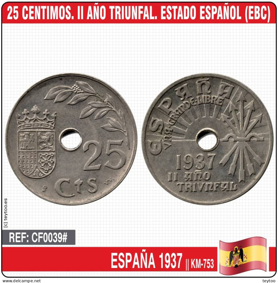 F0039# España 1937. 25 Cts. II Año Triunfal. Estado Español (EBC) KM-753 - Zone Nationaliste