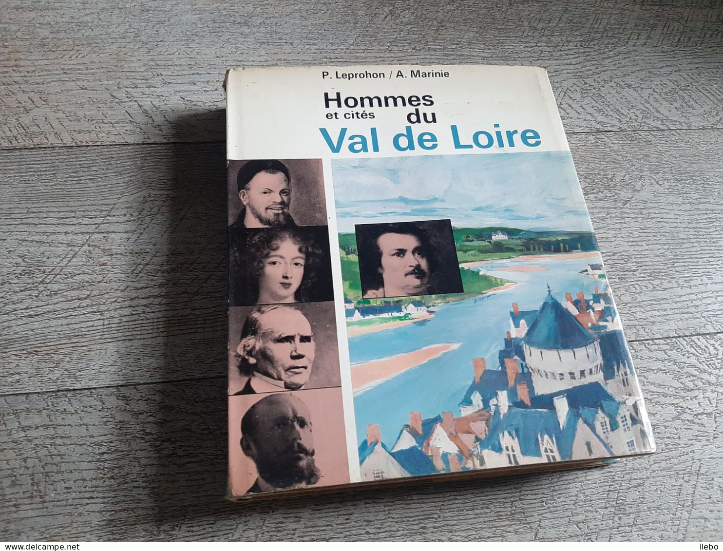 Hommes Et Cités Du Val De Loire Leprohon Et Marinie - Pays De Loire