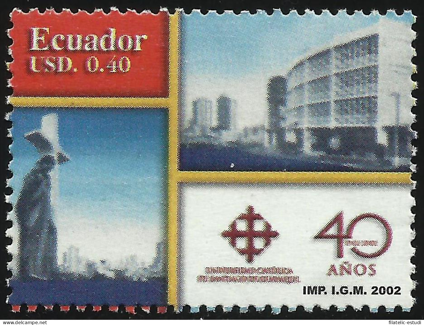 Ecuador 1704 2002 40 Aniversario Universidad Católica SAntiago De Guayaquil MN - Equateur