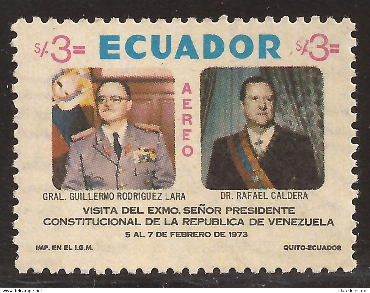 Ecuador A- 571 1973 Visita Presidente Venezuela Rafael Caldera Guillermo Rodrí - Equateur