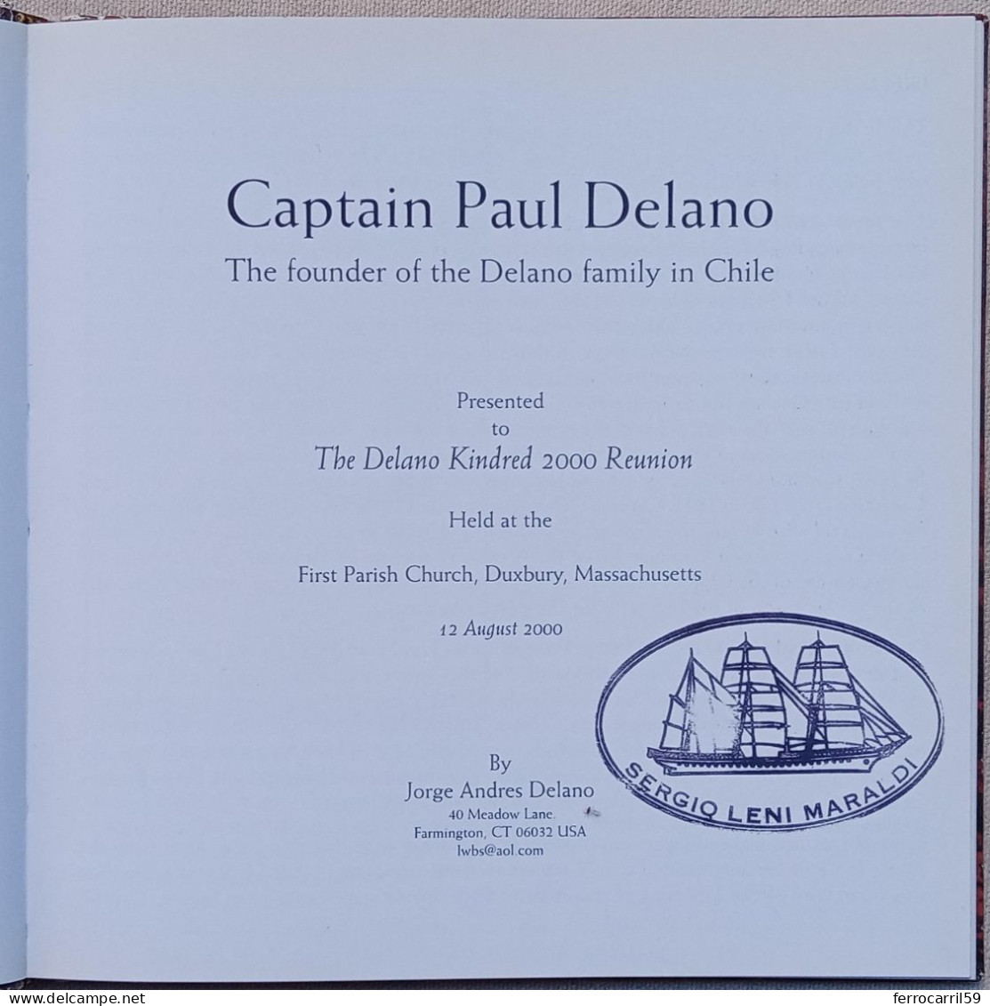 CAPTAIN PAUL DELANO. THE FOUNDER OF THE DELANO FAMILY IN CHILE. - Reisen
