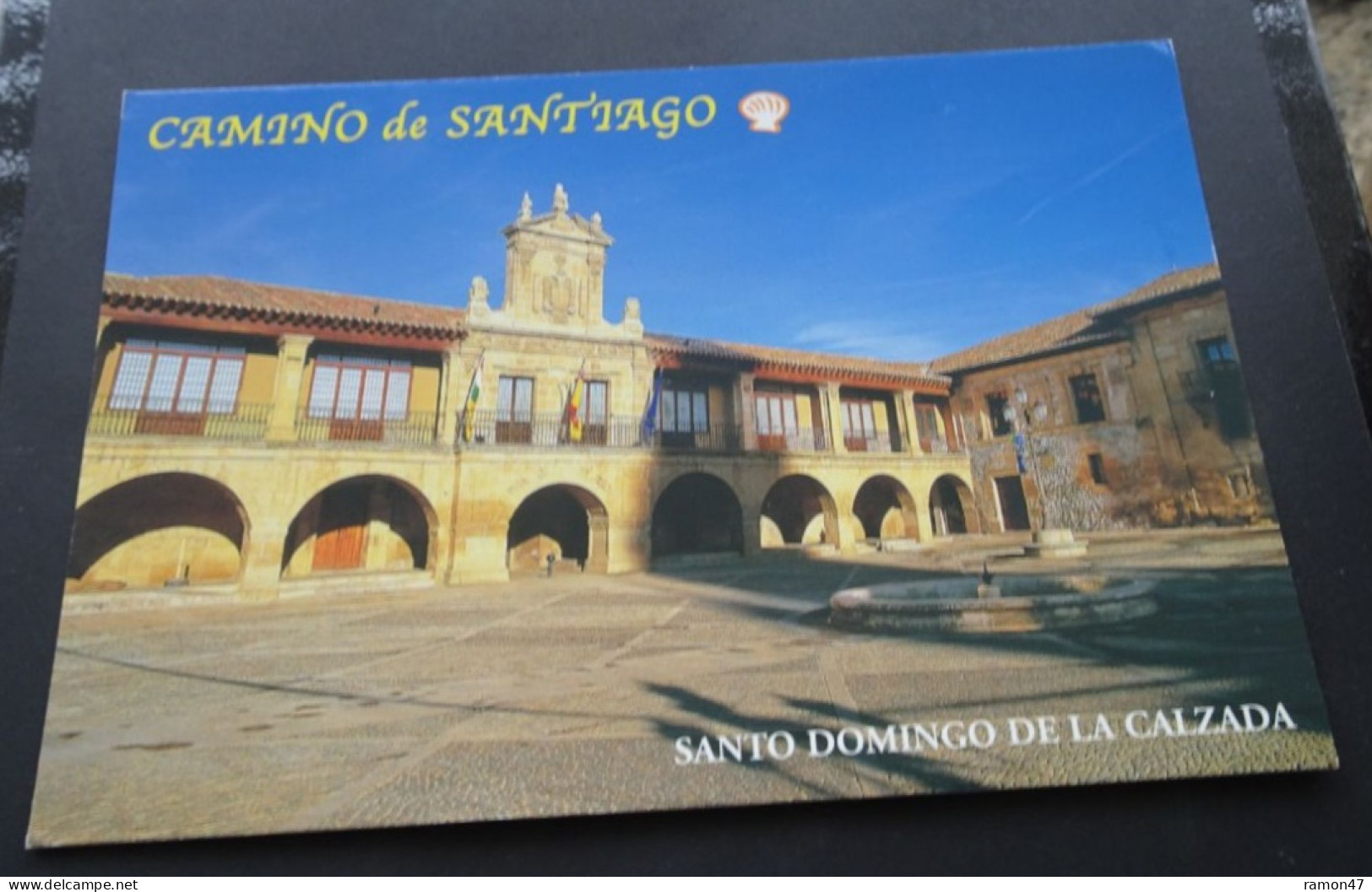 Santo Domingo De La Calzada, Camino De Santiago - Plaza Mayor Y Ayuntamiento - Ediciones A.M. - La Rioja (Logrono)