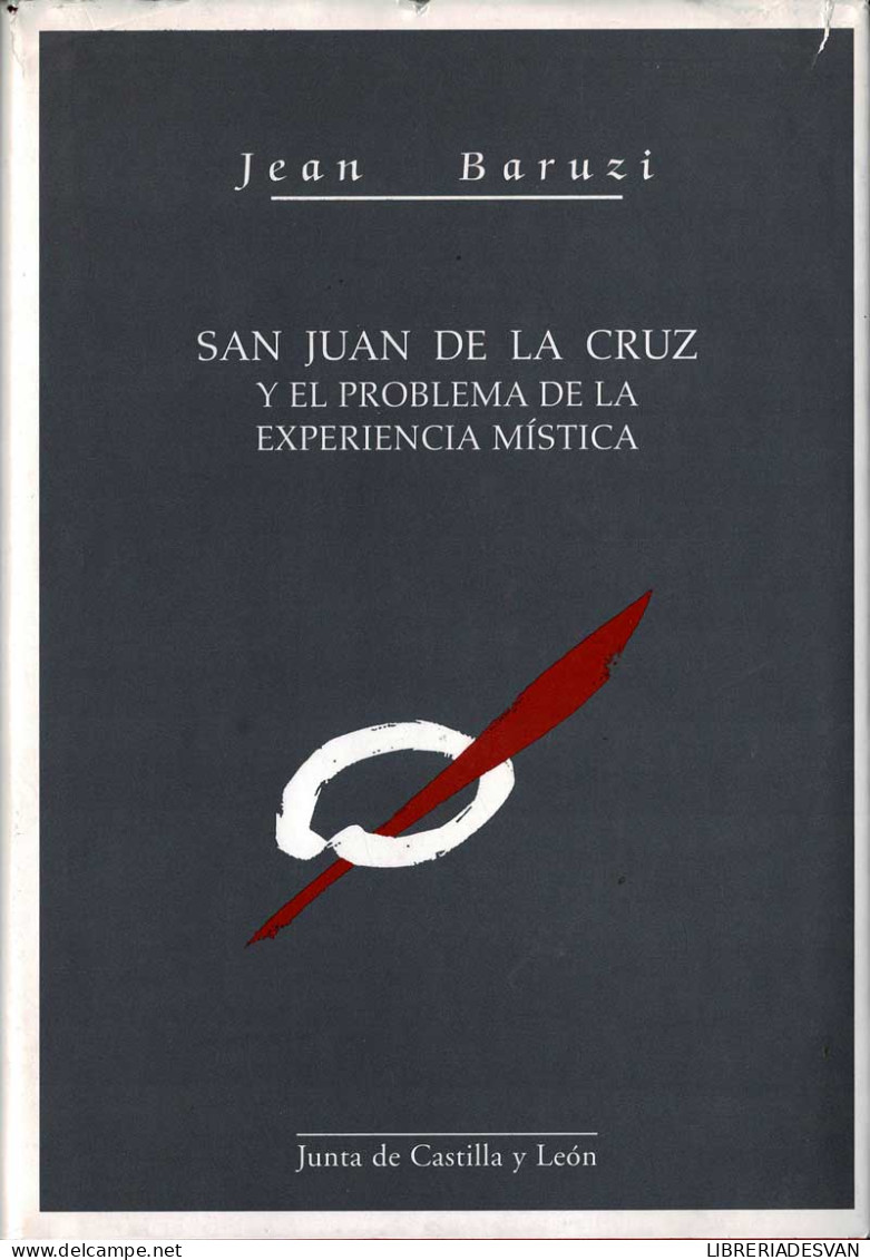 San Juan De La Cruz Y El Problema De La Experiencia Mística - Jean Baruzi - Jordanie
