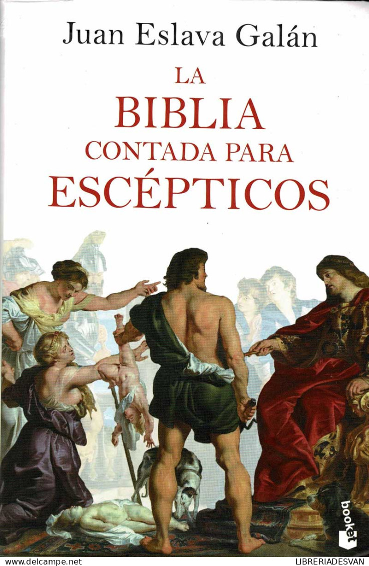 La Biblia Contada Para Escépticos - Juan Eslava Galán - Jordanie