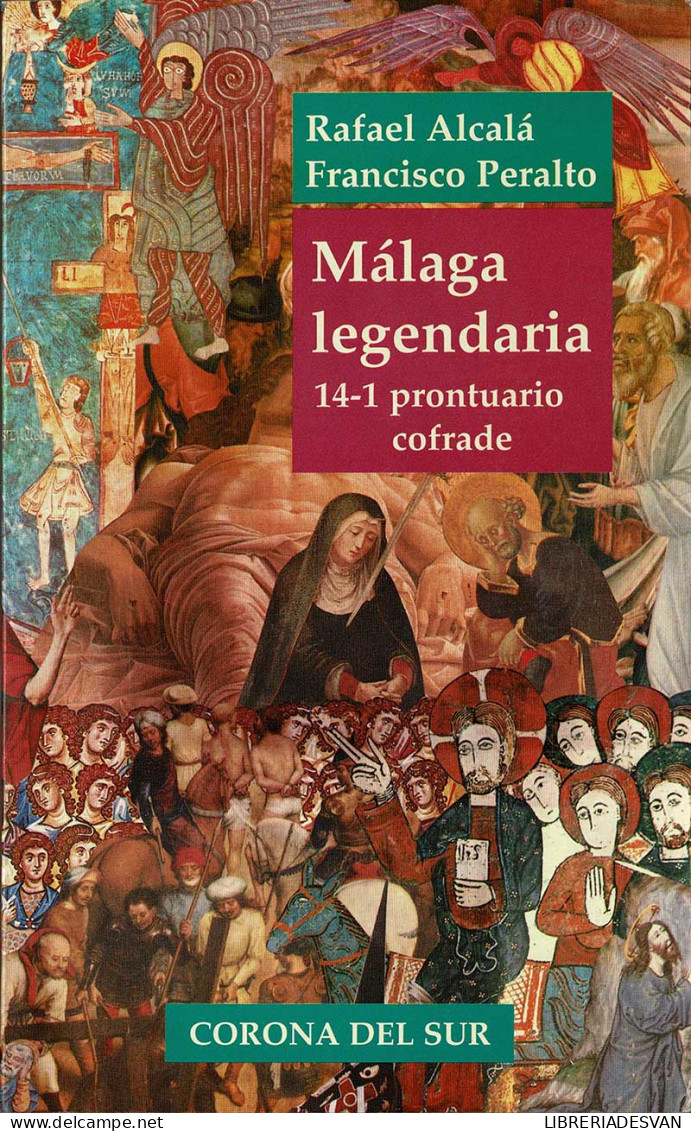 Málaga Legendaria 14-1. Prontuario Cofrade (dedicado) - Rafael Alcalá, Francisco Peralto - Jordanie