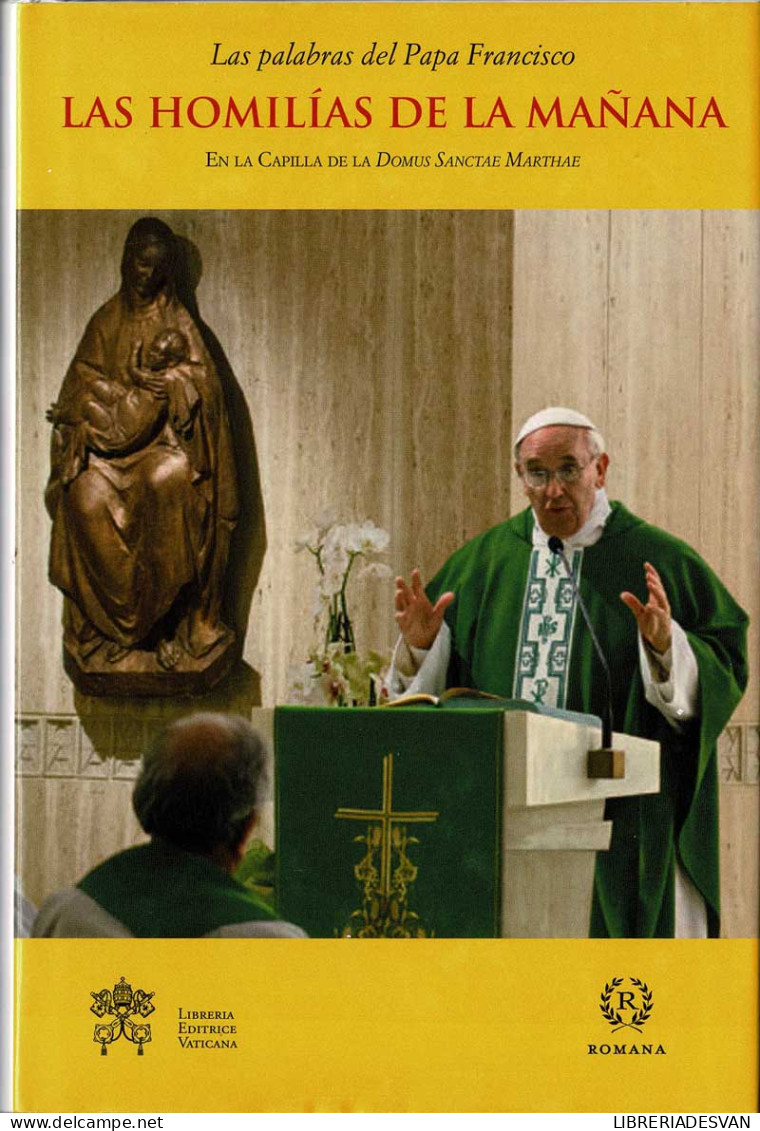 Las Homilías De La Mañana. En La Capilla De La Domus Sanctae Marthae - Papa Francisco - Jordanie