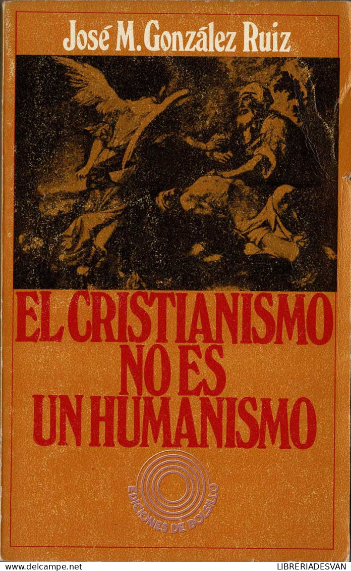 El Cristianismo No Es Un Humanismo (dedicado) - José M. González Ruiz - Jordanie