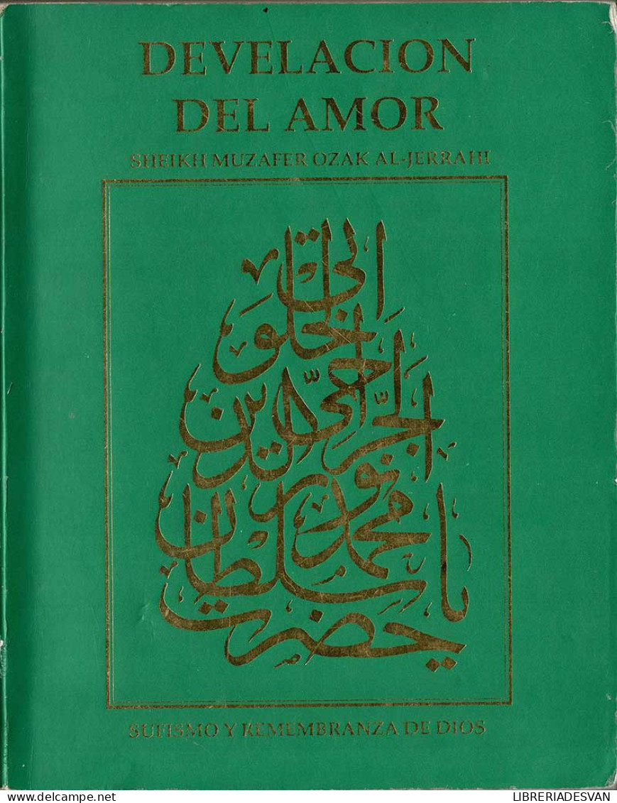 Develación Del Amor - Sheikh Muzafer Ozak Al Jerrahi - Jordanie