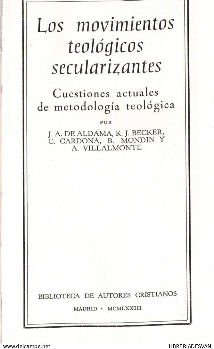 Los Movimientos Teológicos Secularizantes - Aldama, Becker, Cardona, Mondin Y Villalmonte - Jordanie