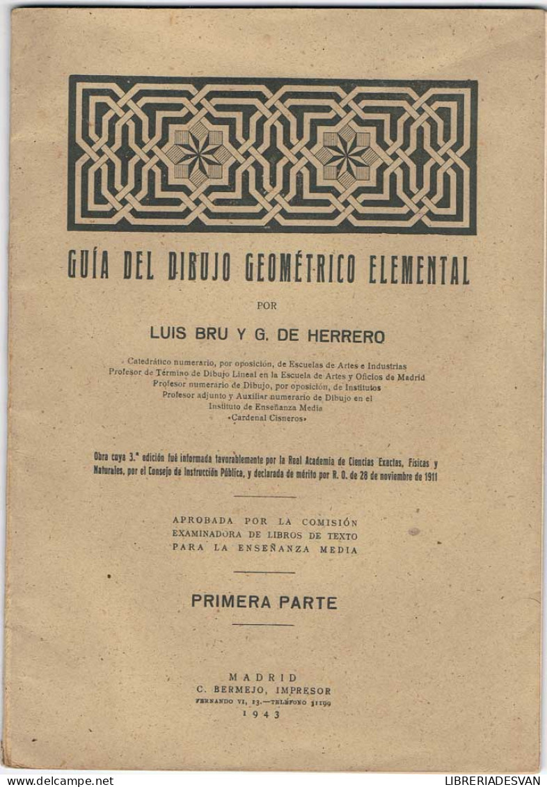 Guía Del Dibujo Geométrico Elemental. Primera Parte - Luis Bru Y G. De Herrero - Schulbücher