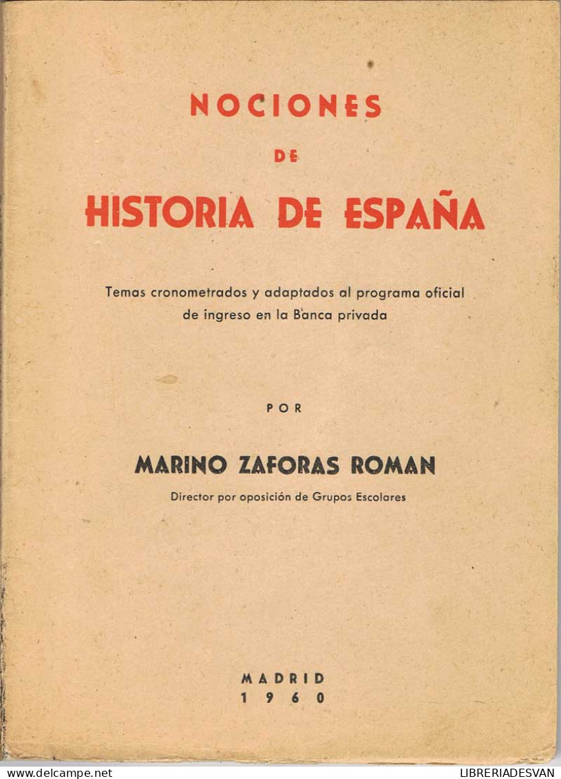 Nociones De Historia De España - Marino Zaforas Roman - Scolaires