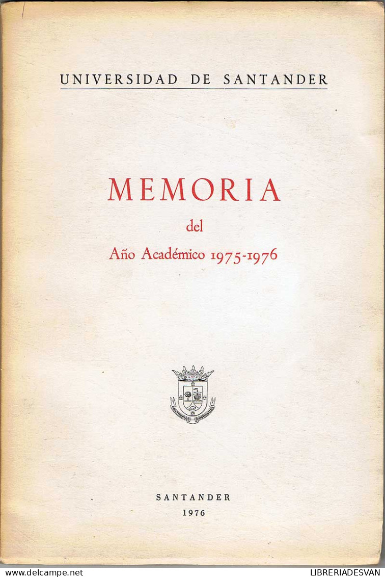 Universidad De Santander. Memoria Del Año Académico 1975-1976 - Schulbücher