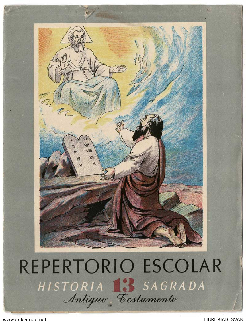 Repertorio Escolar No. 13. Historia Sagrada. Antiguo Testamento. Con Cromos - Escolares