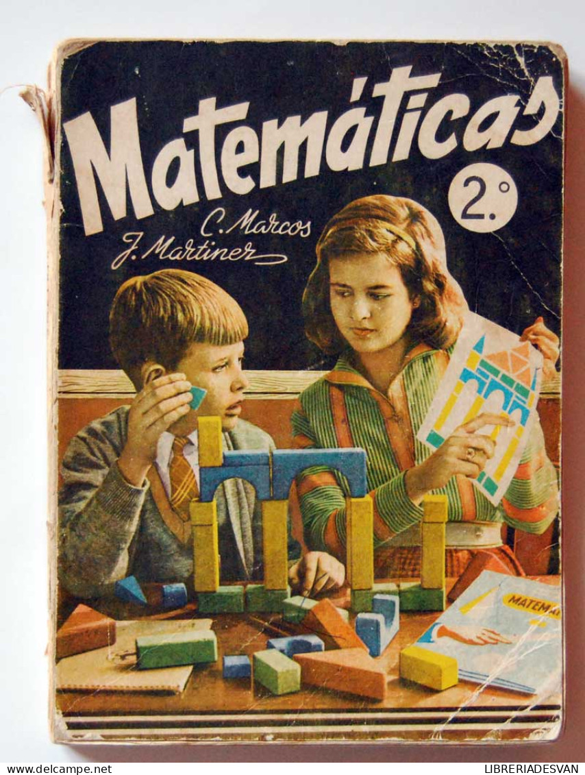 Matemáticas. Aritmética Y Geometría. Segundo Curso - Constantino Marcos Y Jacinto Martínez - Scolastici