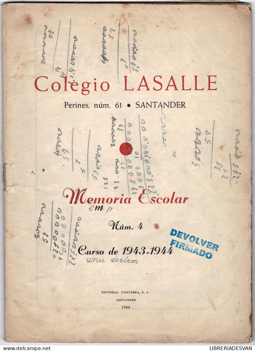 Memoria Escolar Colegio Lasalle No. 4. Curso 1943-1944 - School