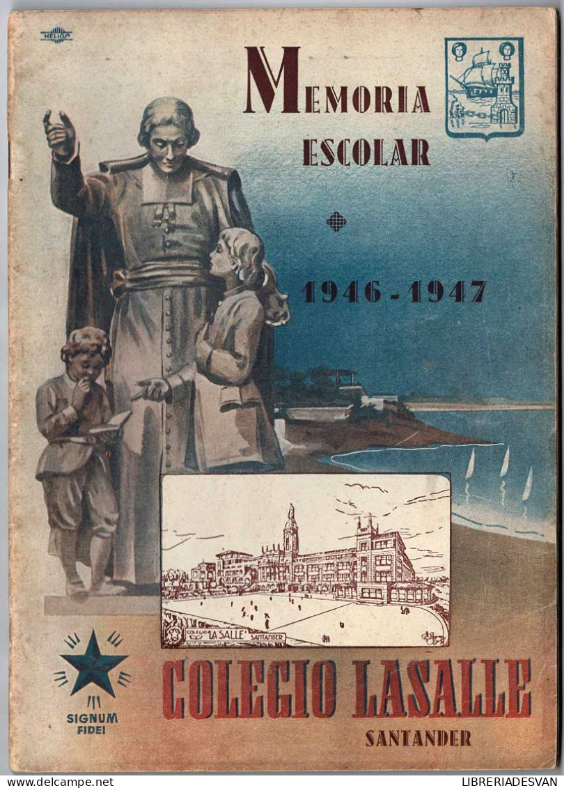 Memoria Escolar Colegio Lasalle No. 7. Curso 1946-1947 - Escolares