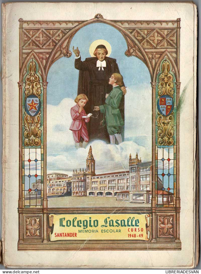 Memoria Escolar Colegio Lasalle No. 9. Curso 1948-1949 - School