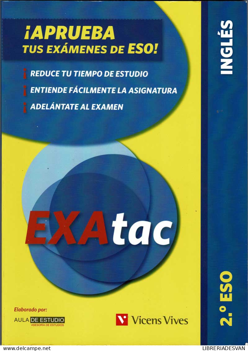 Aprueba Tus Exámenes De ESO. Exatac 2º ESO Inglés - Escolares