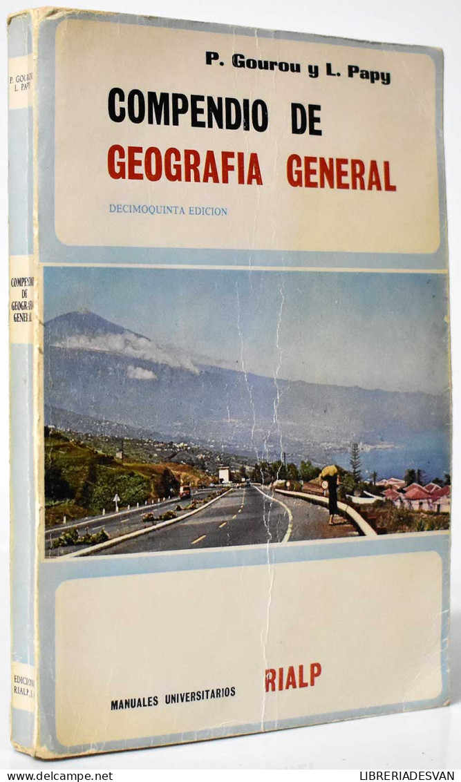 Compendio De Geografía General - P. Gourou Y L. Papy - Schulbücher